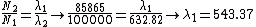 \frac{N_2}{N_1}=\frac{\lambda_1}{\lambda_2}\rightarrow\frac{85865}{100000}=\frac{\lambda_1}{632.82}\rightarrow\lambda_1=543.37